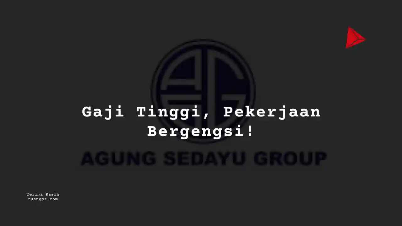 Berapa Gaji Sales Agung Sedayu Group 2024?