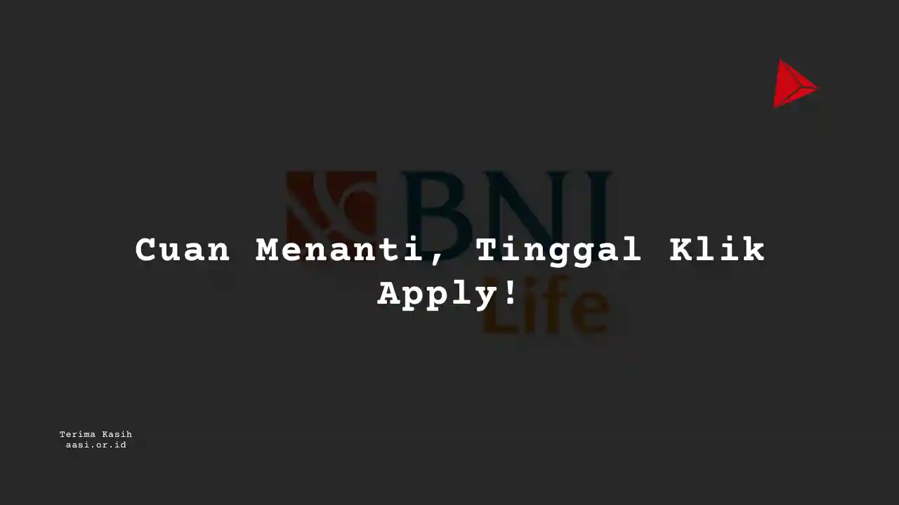 Berapa Gaji Sales Assistant Manager/Junior Manager Asuransi BNI Life?