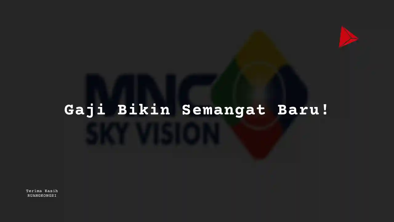 Berapa Gaji Sales – Intern MNC Sky Vision 2022?