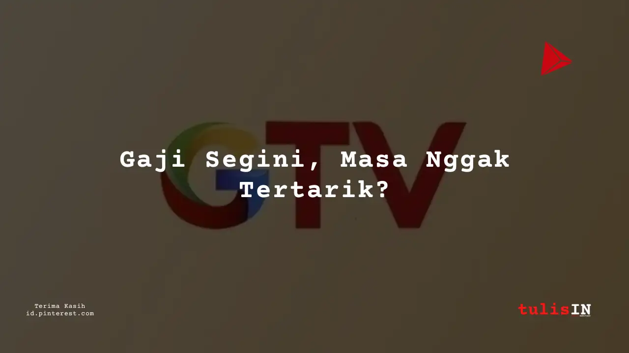 Berapa Gaji Sales Manager Global TV Tahun 2024?