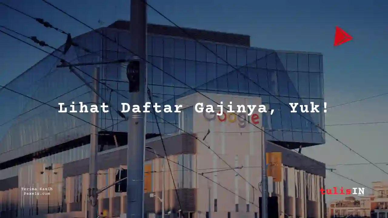 Berapa Gaji Sales Marketing Staff Google 2025?