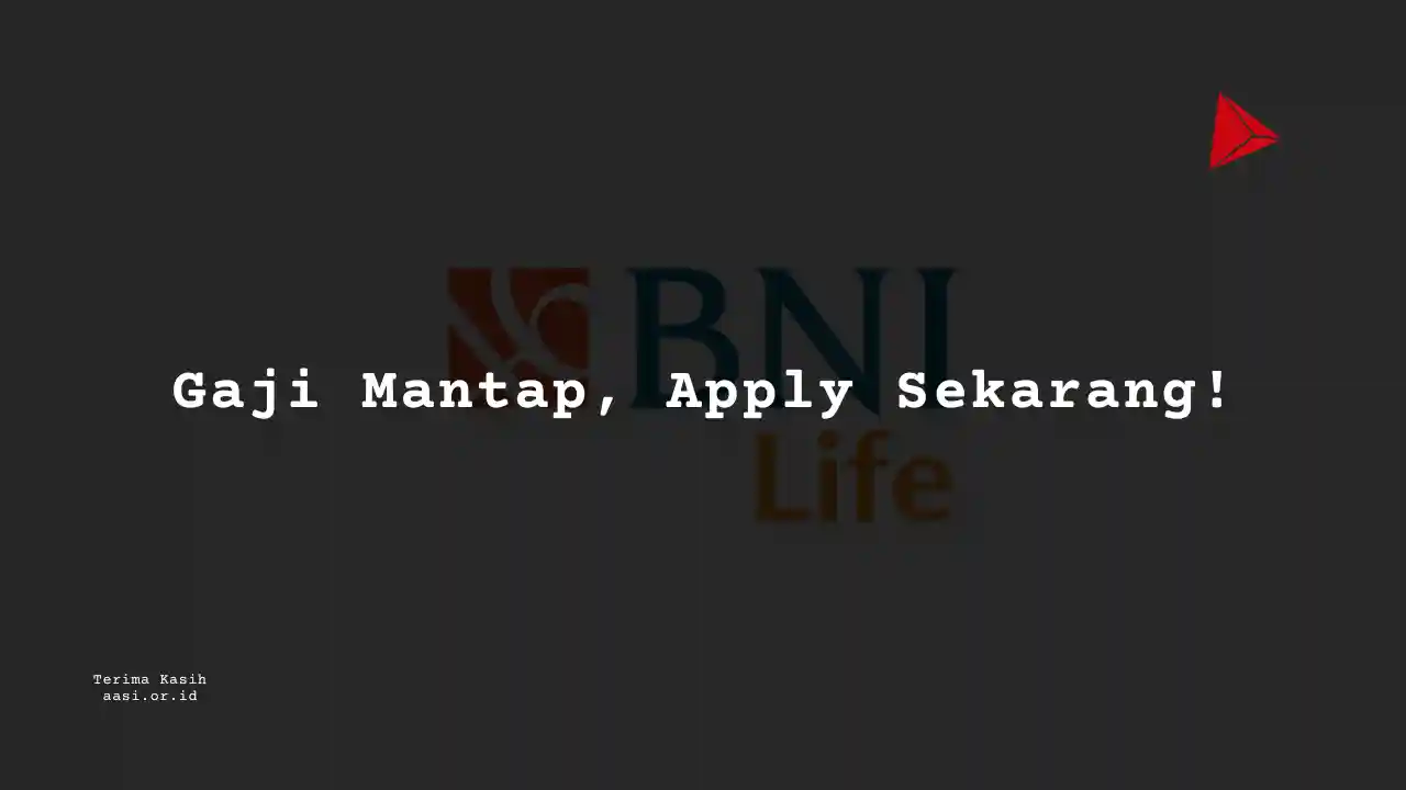 Berapa Gaji Sales Senior Auditor Asuransi BNI Life?