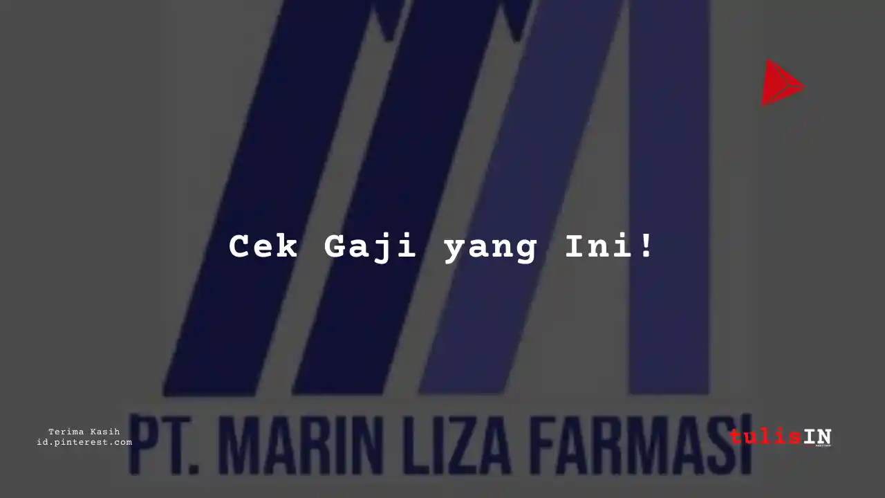 Berapa Gaji Sales/Business Development PT Marin Liza Farmasi Tahun 2023?
