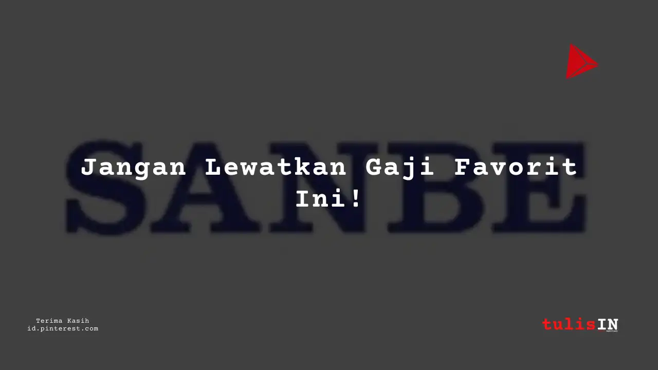 Berapa Gaji Sales/Business Development PT Sanbe Farma Tahun 2023?