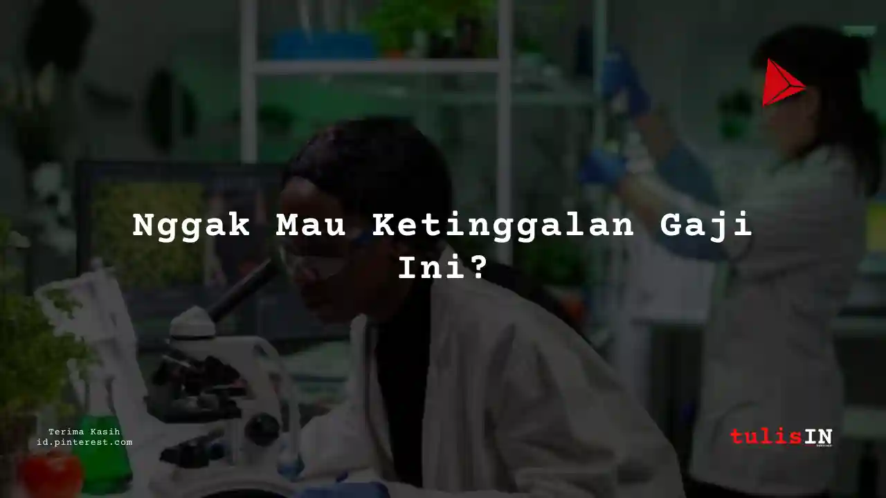 Berapa Gaji Sarjana Farmasi PT Biotis Pharmaceutical Tahun 2023?