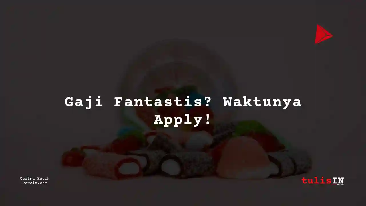 Berapa Gaji Senior Supervisor PT Yupi Indo Jelly Gum Tbk 2025?