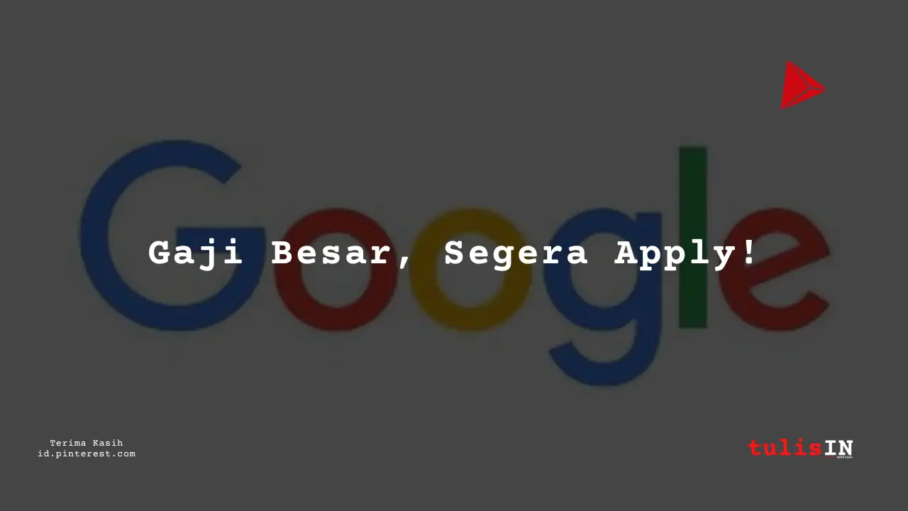 Berapa Gaji Service Science Management Google Indonesia Tahun 2023?