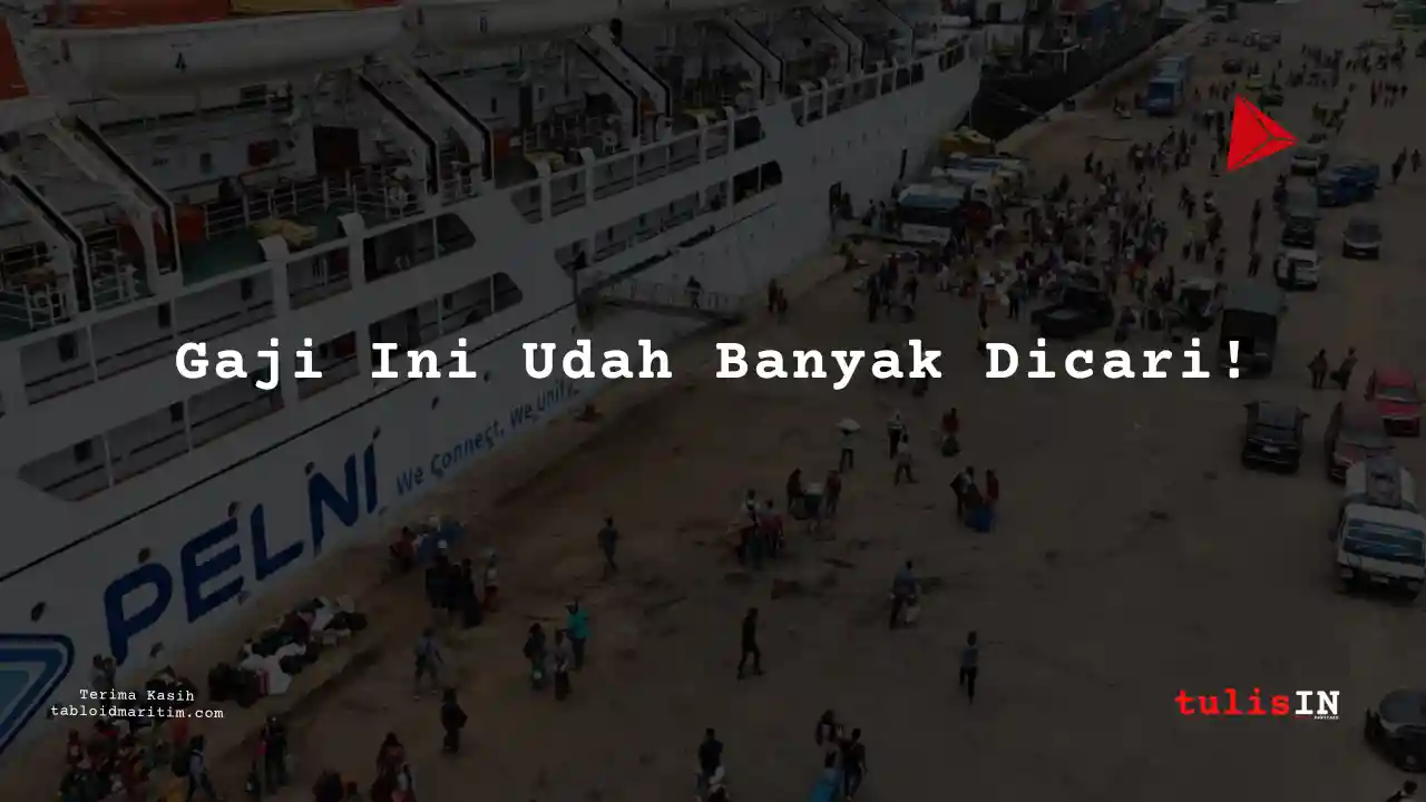 Berapa Gaji Services PT Pelni 2024?