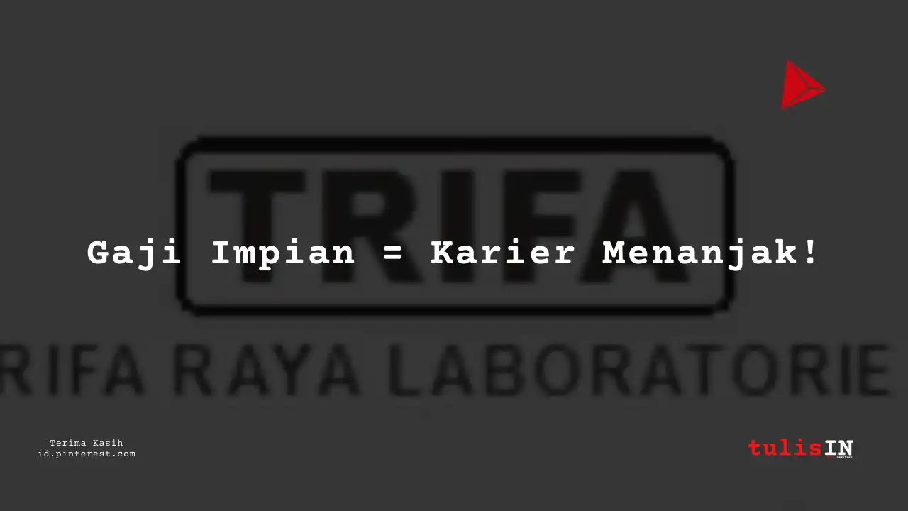 Berapa Gaji Services PT Trifa Raya Laboratories Tahun 2024?