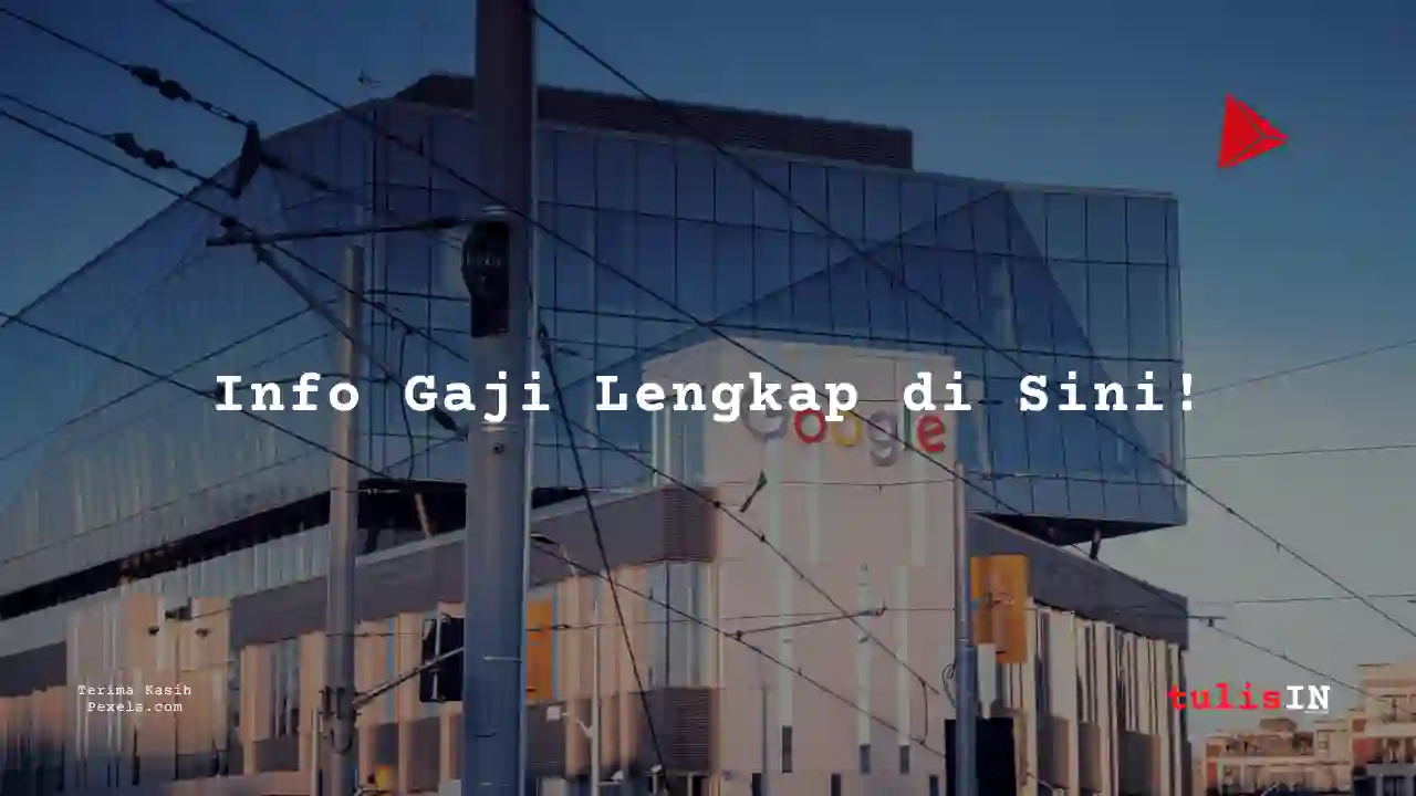 Berapa Gaji Social Media Staff Google 2025?