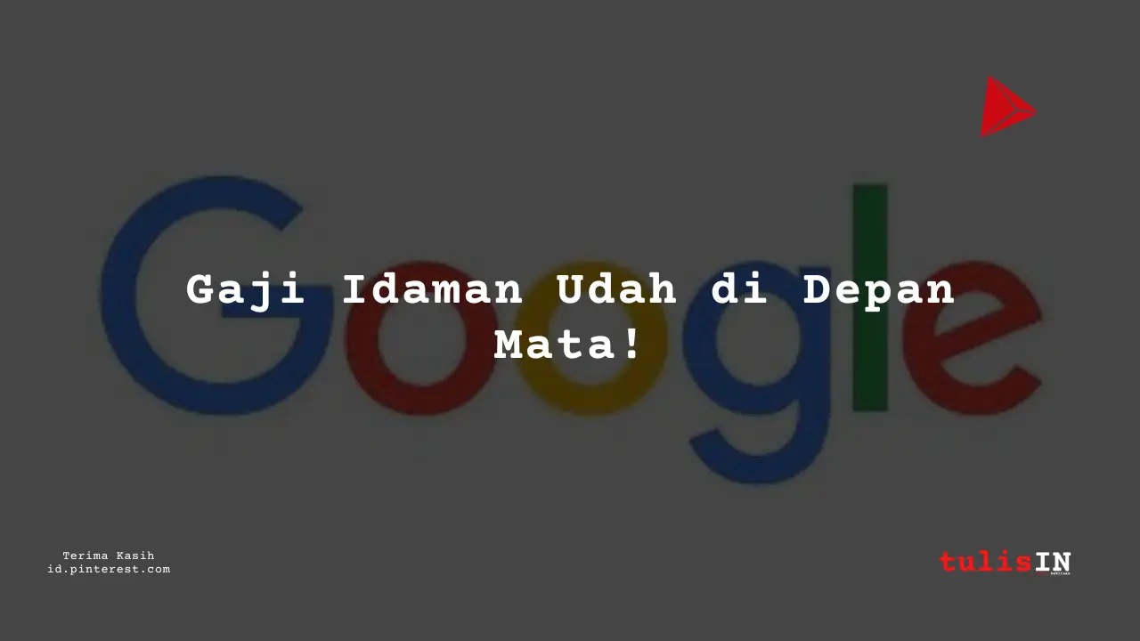 Berapa Gaji Software Engineer IV Google Indonesia Tahun 2023?