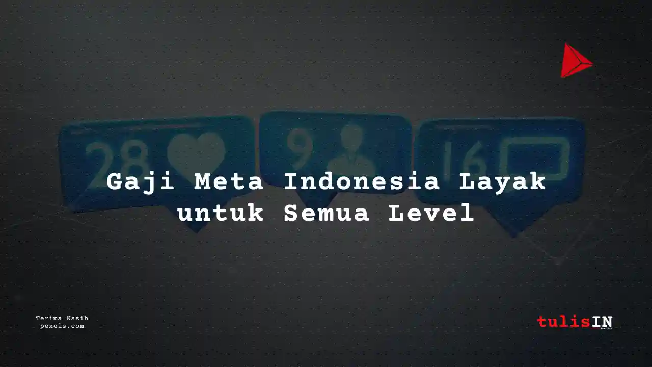 Berapa Gaji Software Engineer Meta Indonesia 2025?