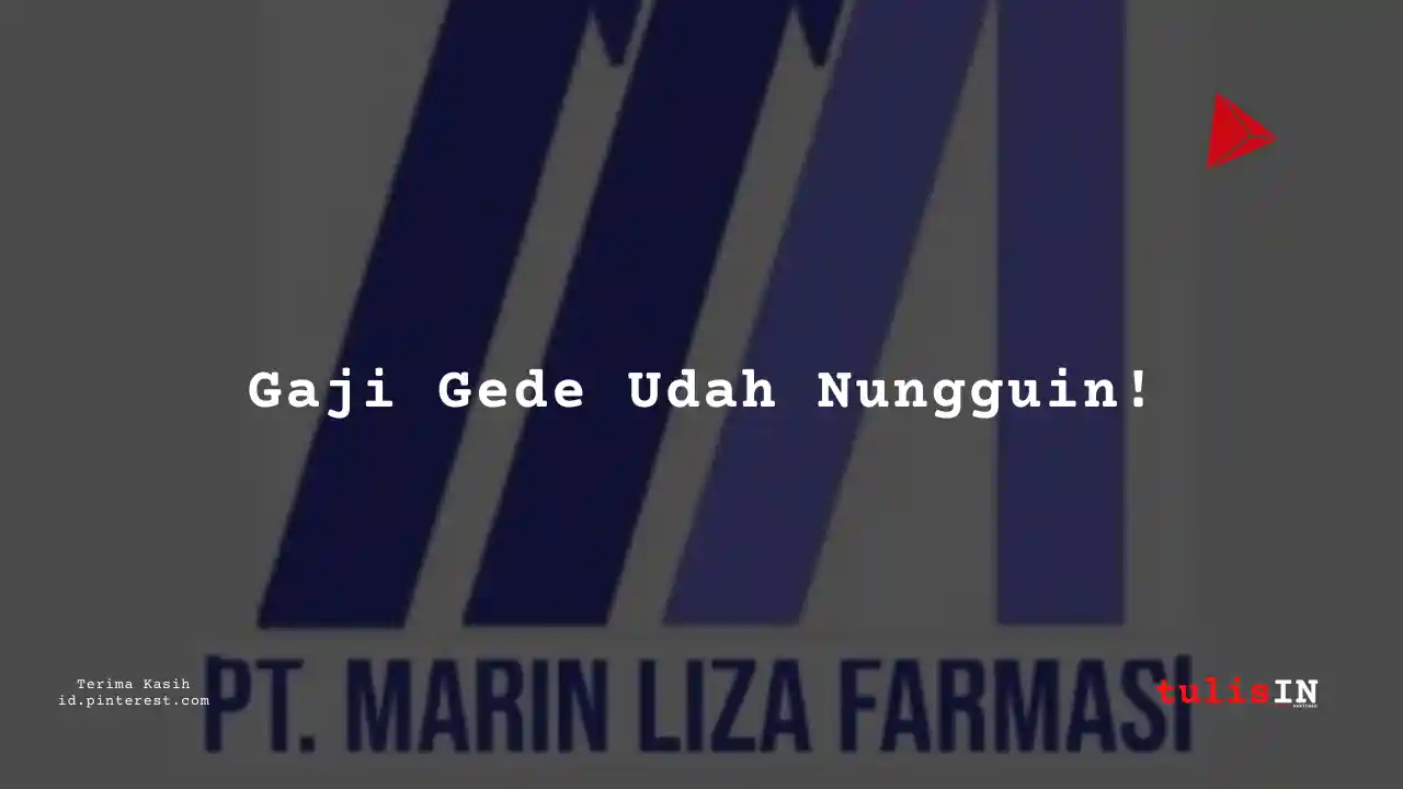 Berapa Gaji Specialist PT Marin Liza Farmasi Tahun 2023?