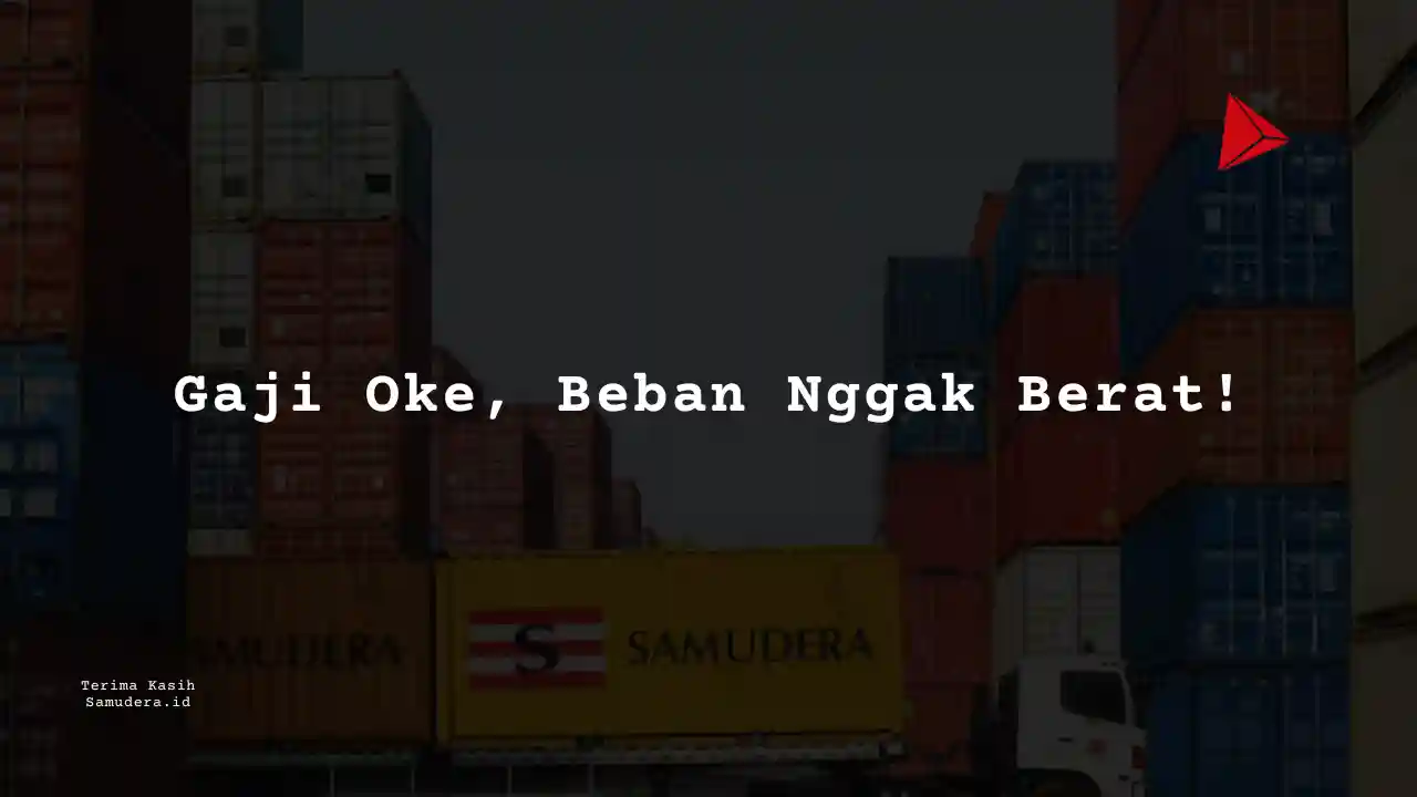 Berapa Gaji Specialist Samudera Indonesia 2023?