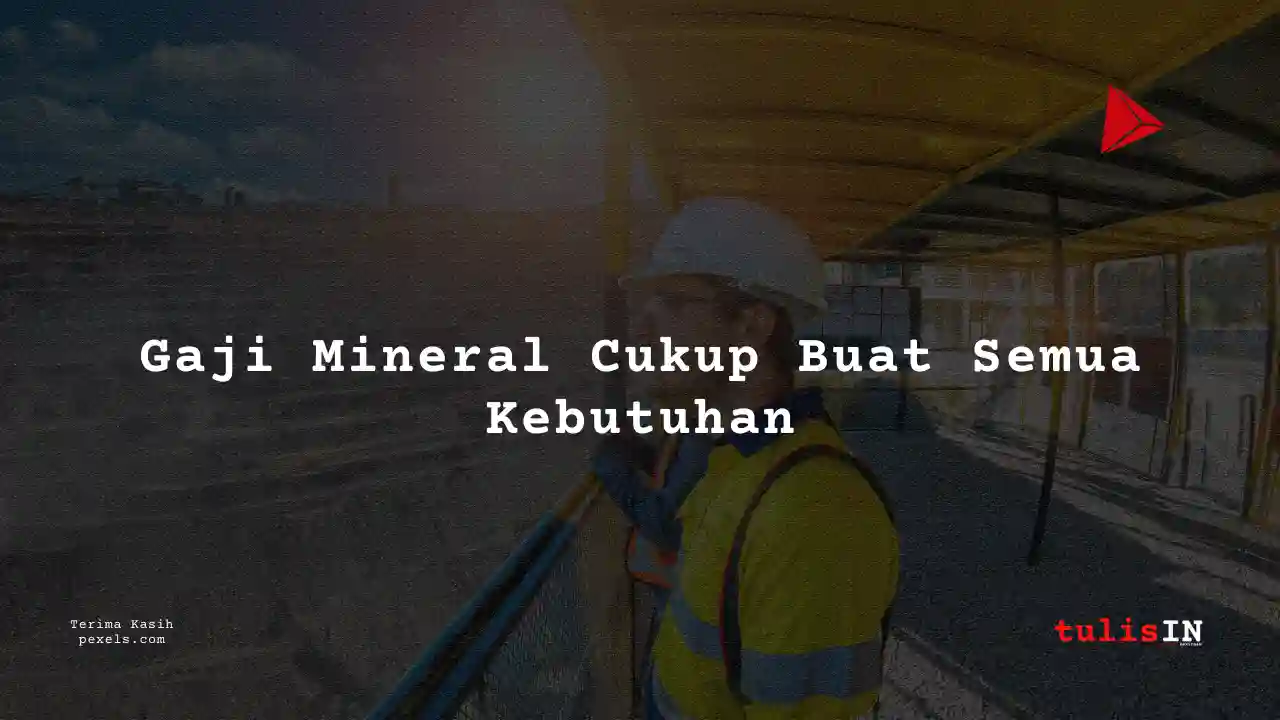 Berapa Gaji Staf Administrasi dan Teknis Harum Energy 2024?