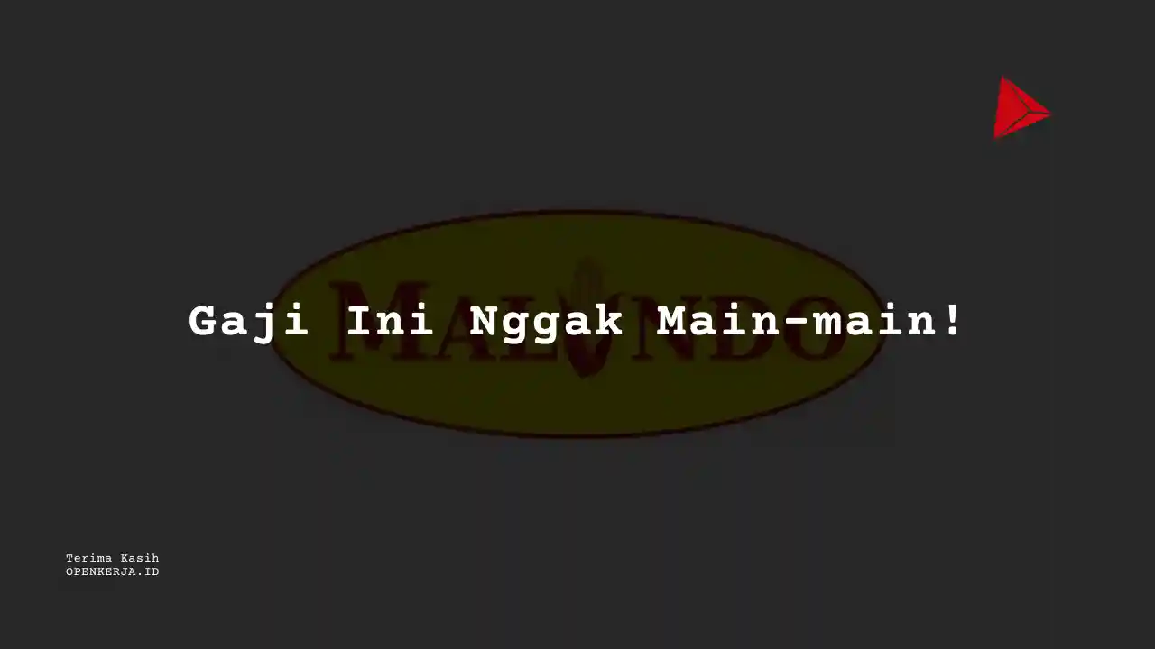 Berapa Gaji Staf Keuangan Malindo Feedmill 2025?