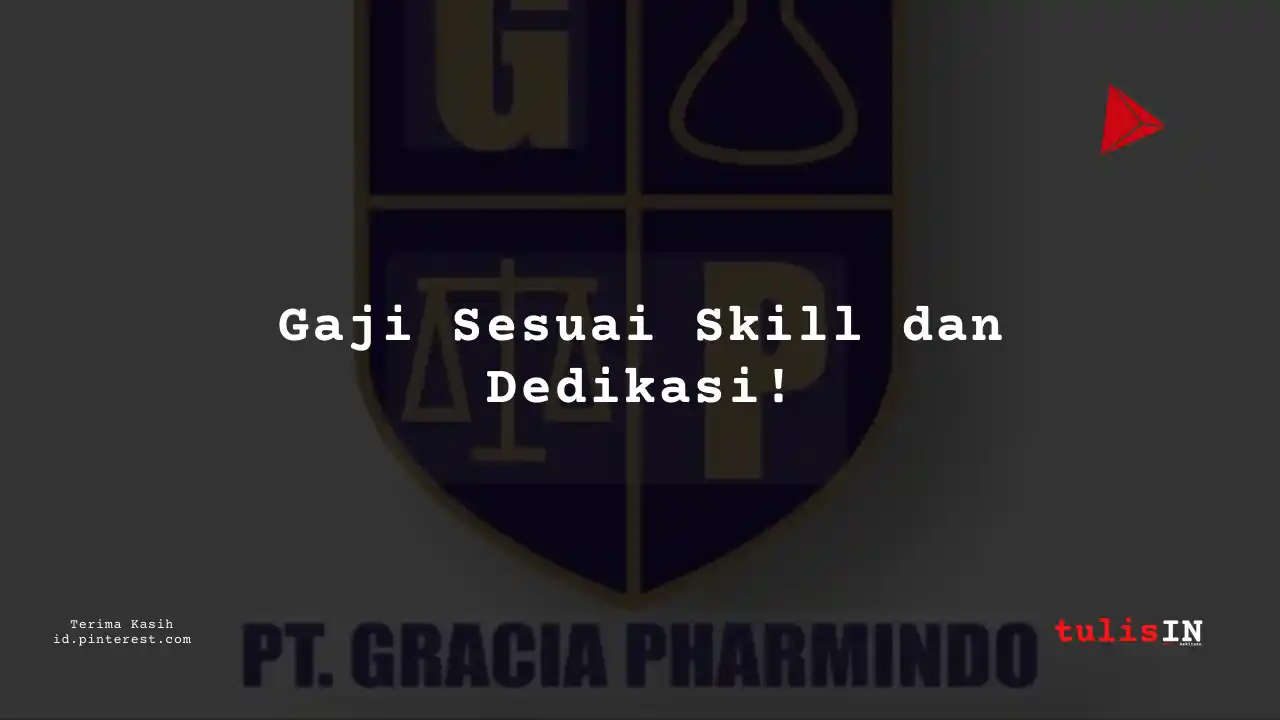 Berapa Gaji Staff Accounting PT Gracia Pharmindo Tahun 2024?