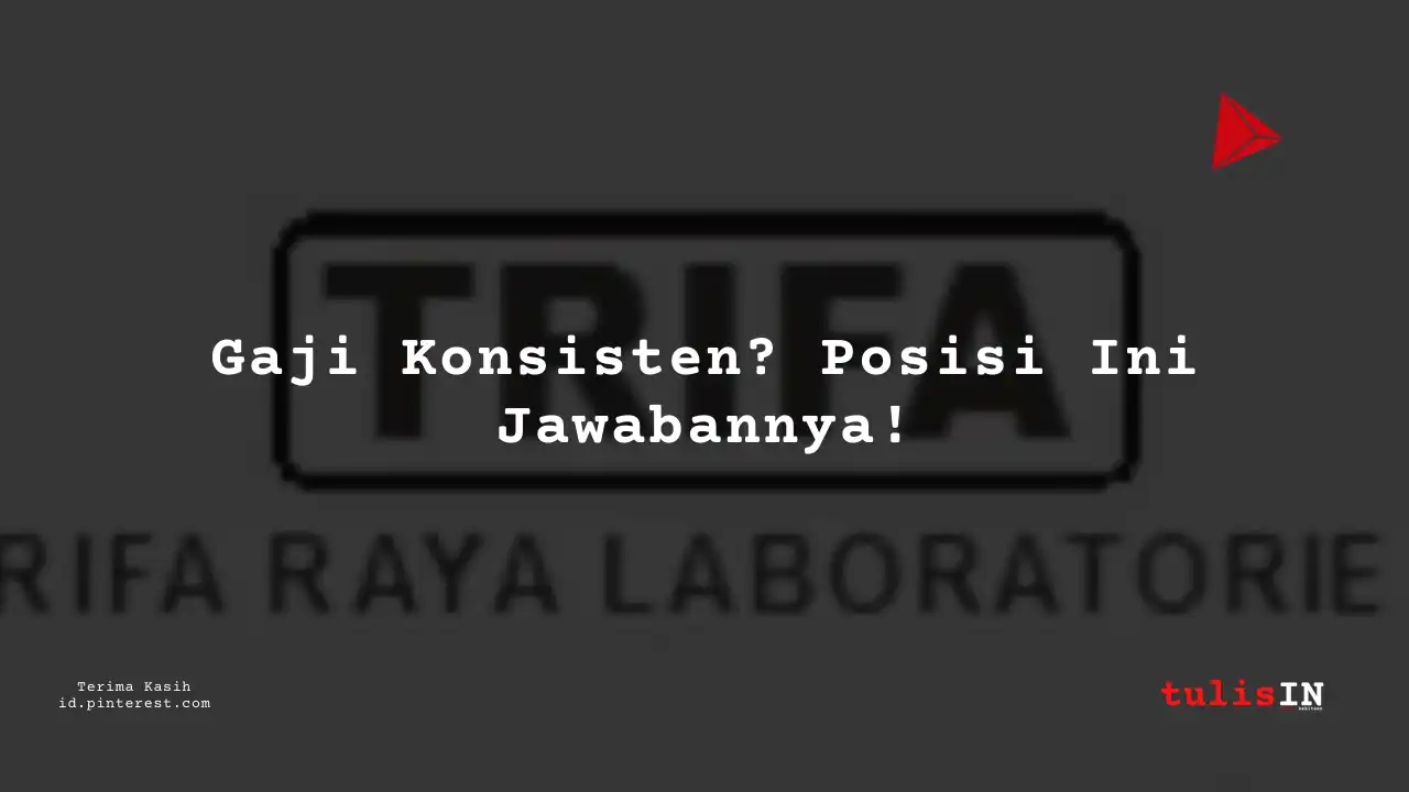Berapa Gaji Staff Accounting PT Trifa Raya Laboratories Tahun 2023?