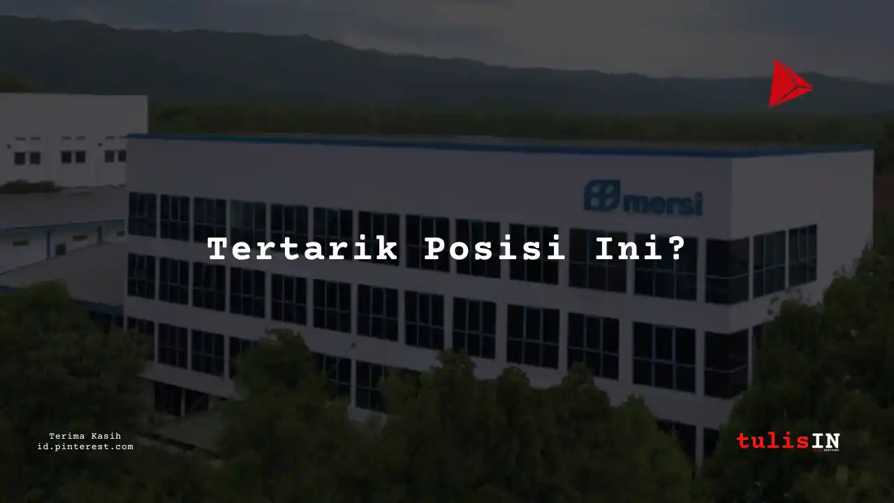 Berapa Gaji Staff Administrasi Keuangan PT Mersifarma Tirmaku Mercusana Tahun 2023?