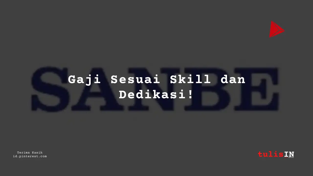 Berapa Gaji Staff Administrasi PT Sanbe Farma Tahun 2023?