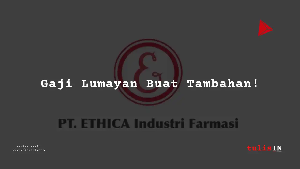 Berapa Gaji Staff Legal PT Ethica Industri Farmasi Tahun 2024?