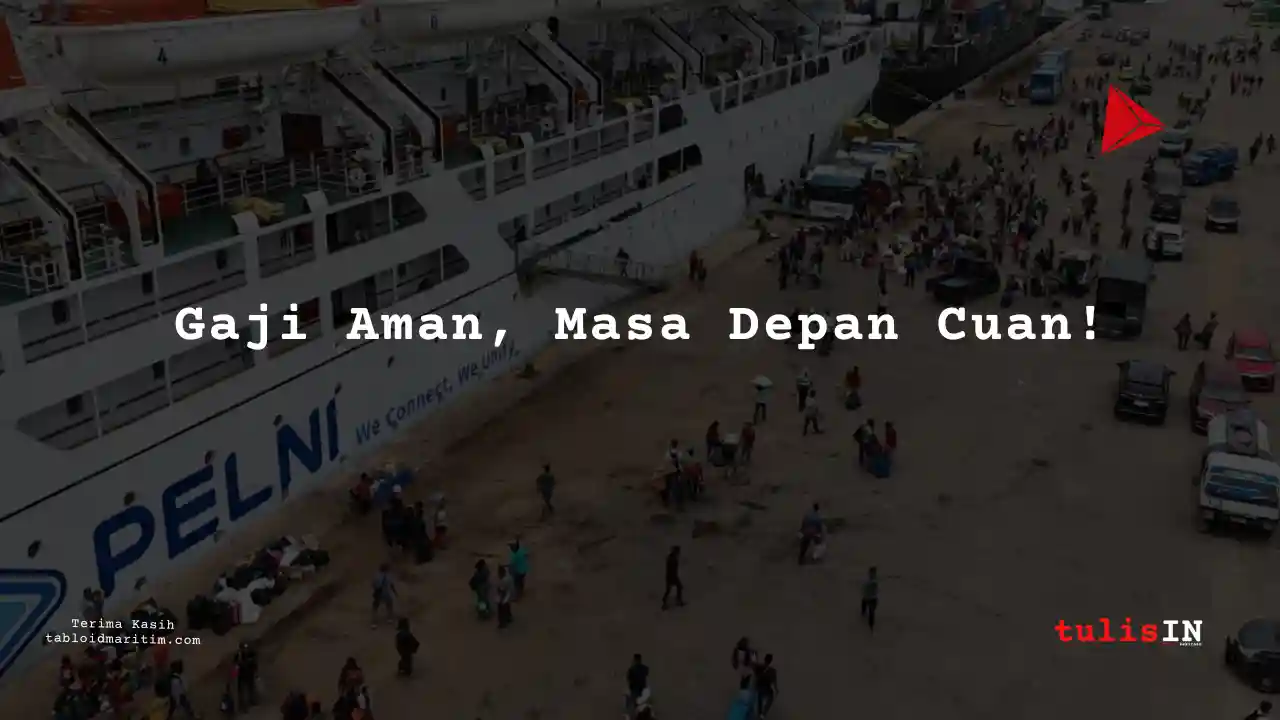 Berapa Gaji Staff PT Pelni 2024?