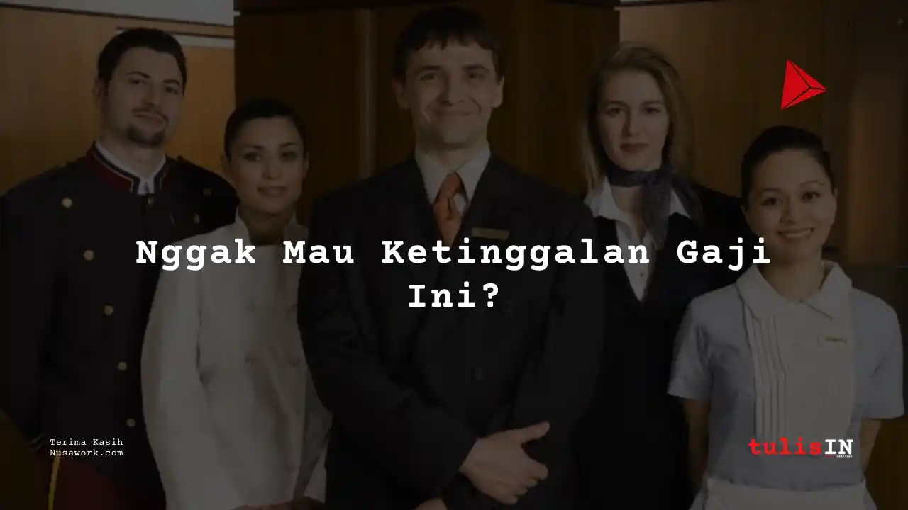Berapa Gaji Steward Favehotel 2025?