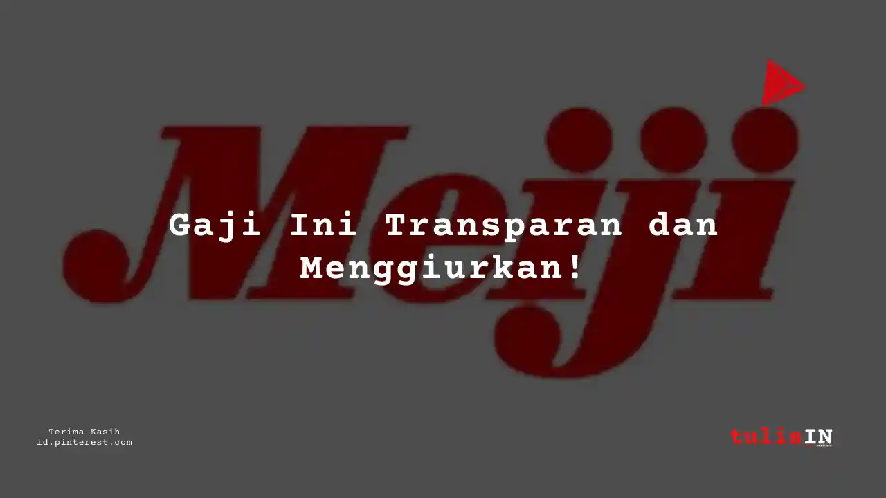 Berapa Gaji Technician Mechanical PT Meiji Indonesian Pharmaceutical Industries Tahun 2024?