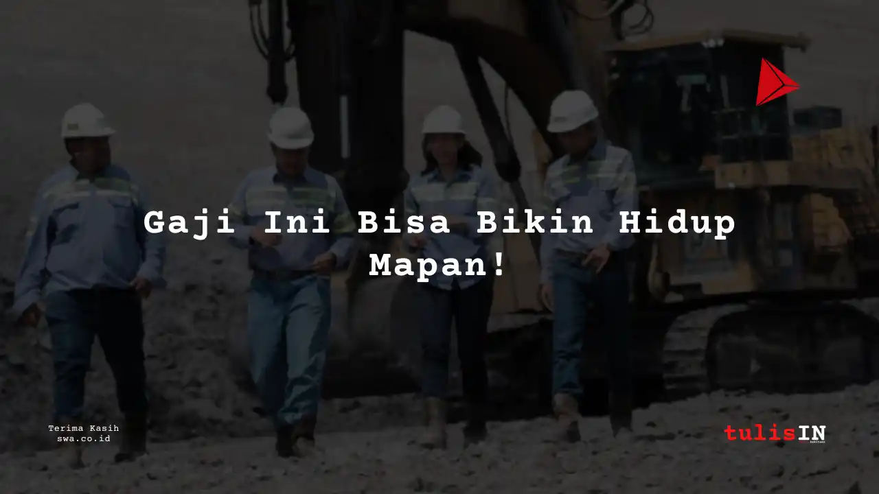 Berapa Gaji Teknisi PT Delta Makmur 2023?