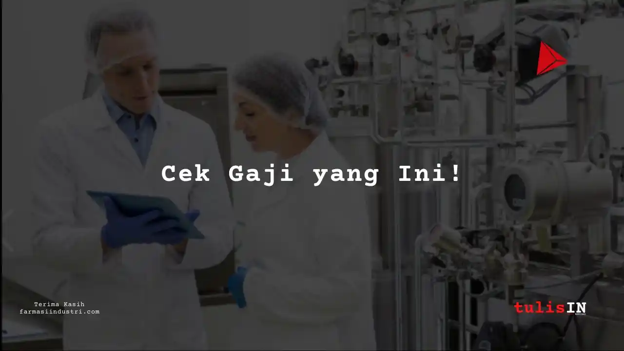 Berapa Gaji Teknisi Pabrik PT Afiat Pharmaceutical Industries 2023?