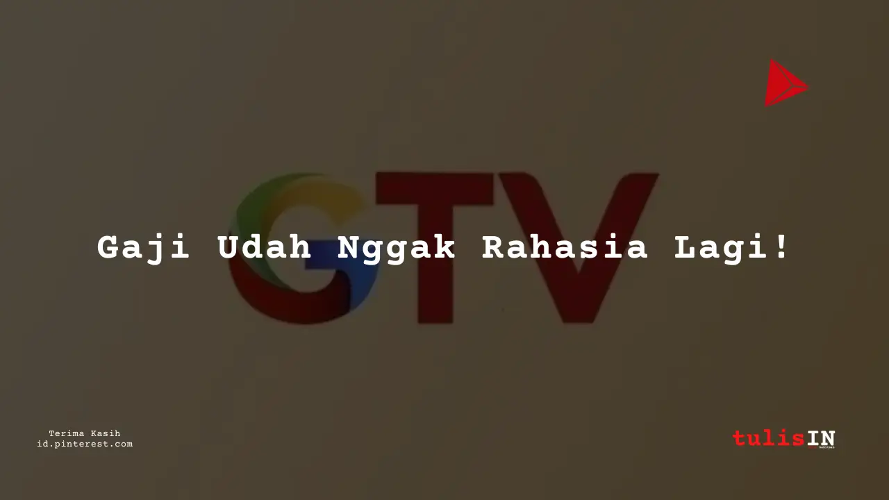 Berapa Gaji Translator Global TV Tahun 2025?