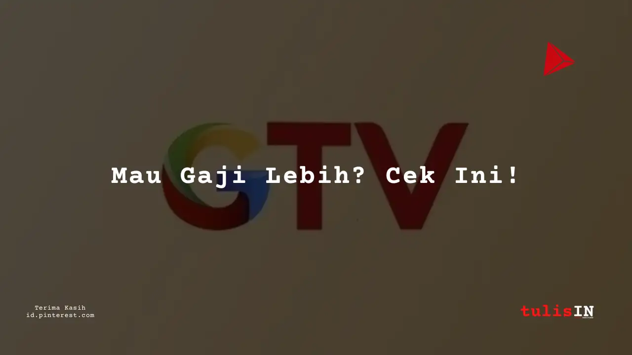 Berapa Gaji Transmission Operator Global TV Tahun 2024?