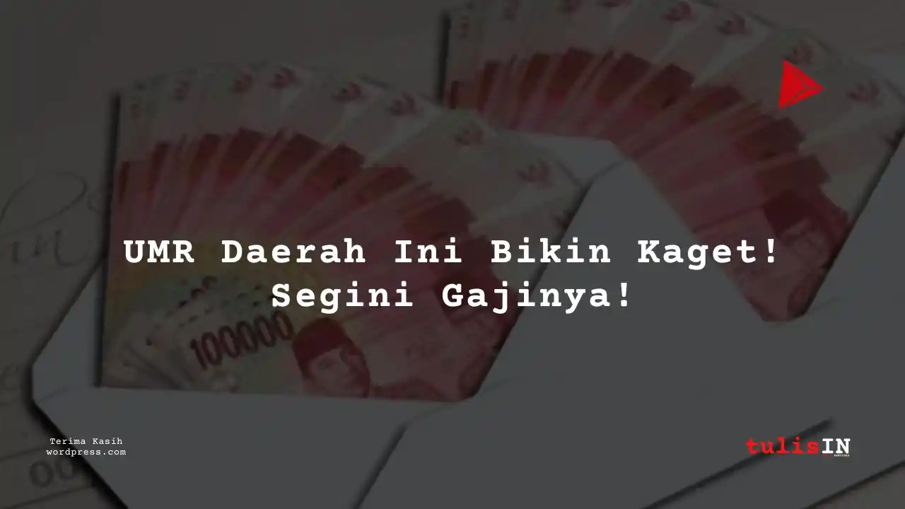 Berapa Gaji UMR DI Yogyakarta 2023?