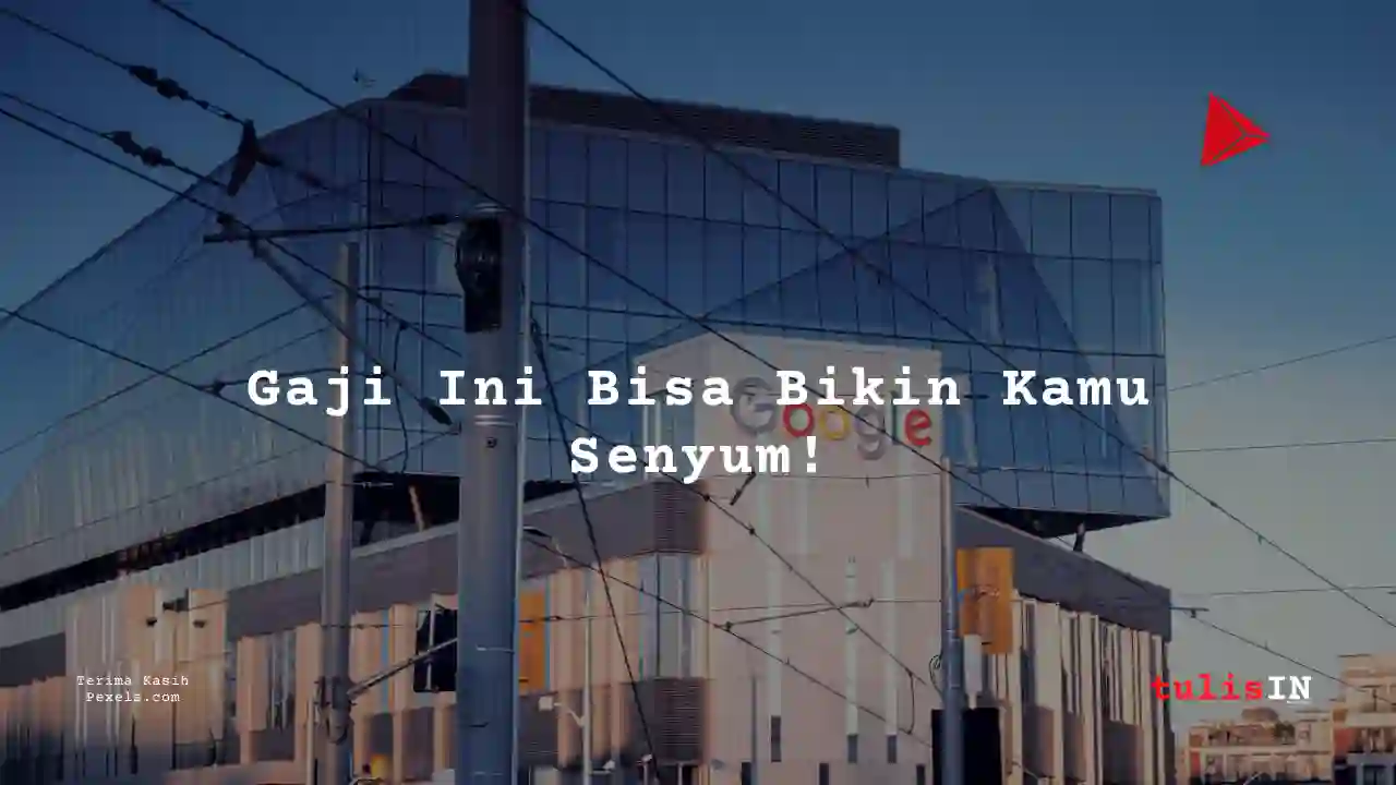 Berapa Gaji Video Editor Publisher Google 2025?