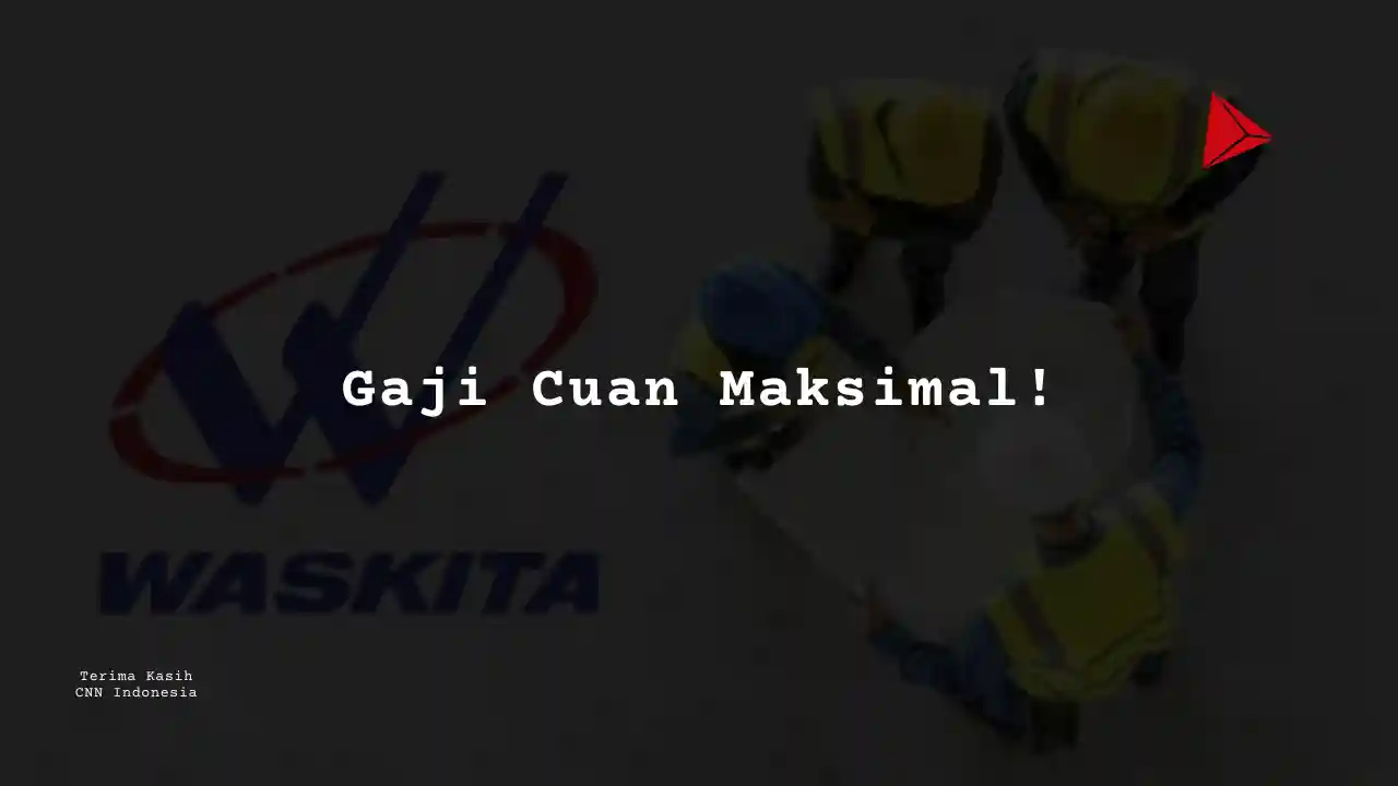 Berapa Gaji Web Developer PT Wakita Karya 2025?