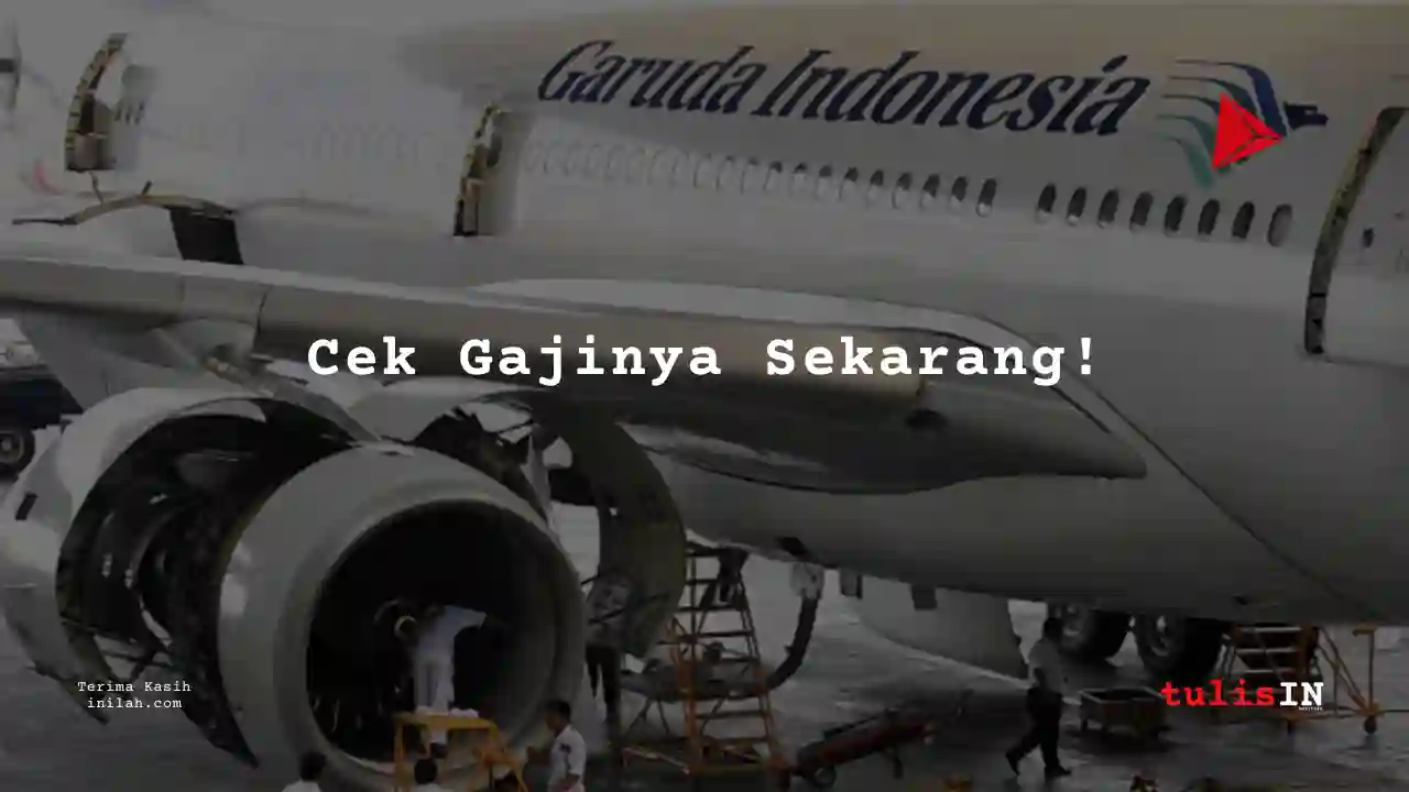 Berapa Gaji Manajer Garuda Indonesia Tahun 2024?