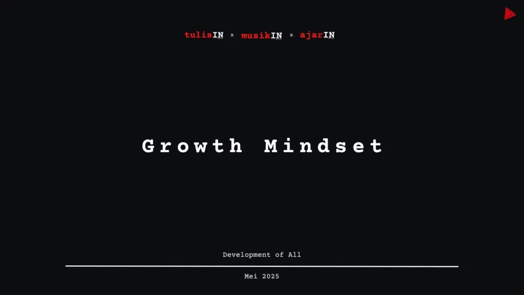Growth Mindset - DOA - ajarIN - karya kekitaan_11zon