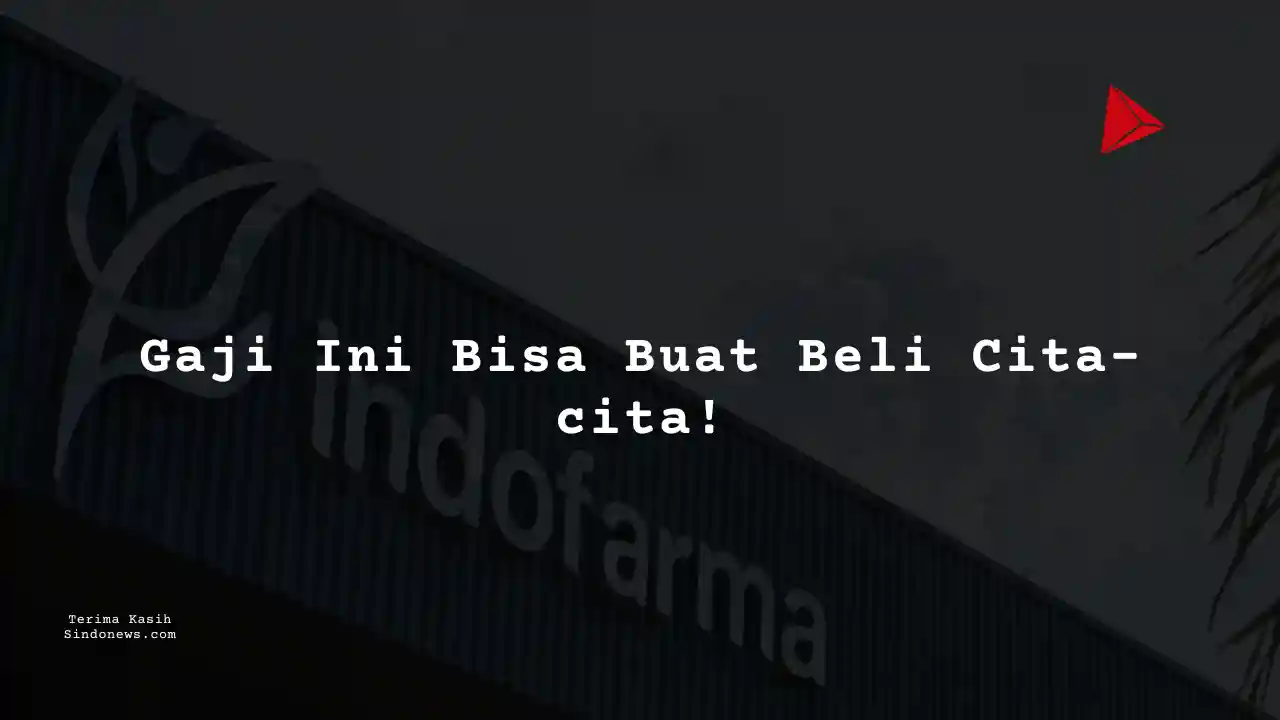 Berapa Gaji Human Resources PT Indonesia Farma Tbk 2024?