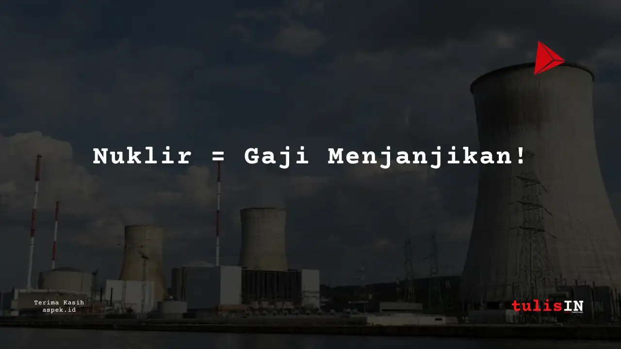 Berapa Gaji Information Technology Industri Nuklir Indonesia 2025?