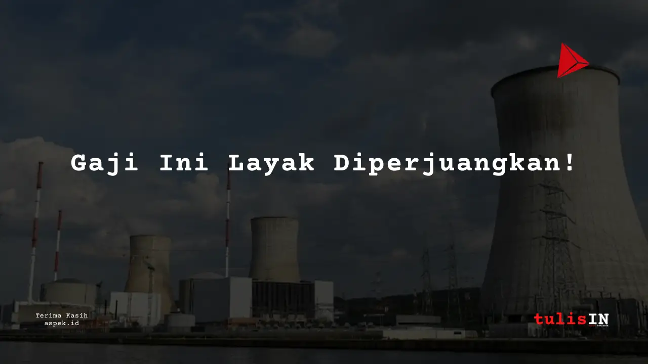 Berapa Gaji Laboratory Industri Nuklir Indonesia 2025?