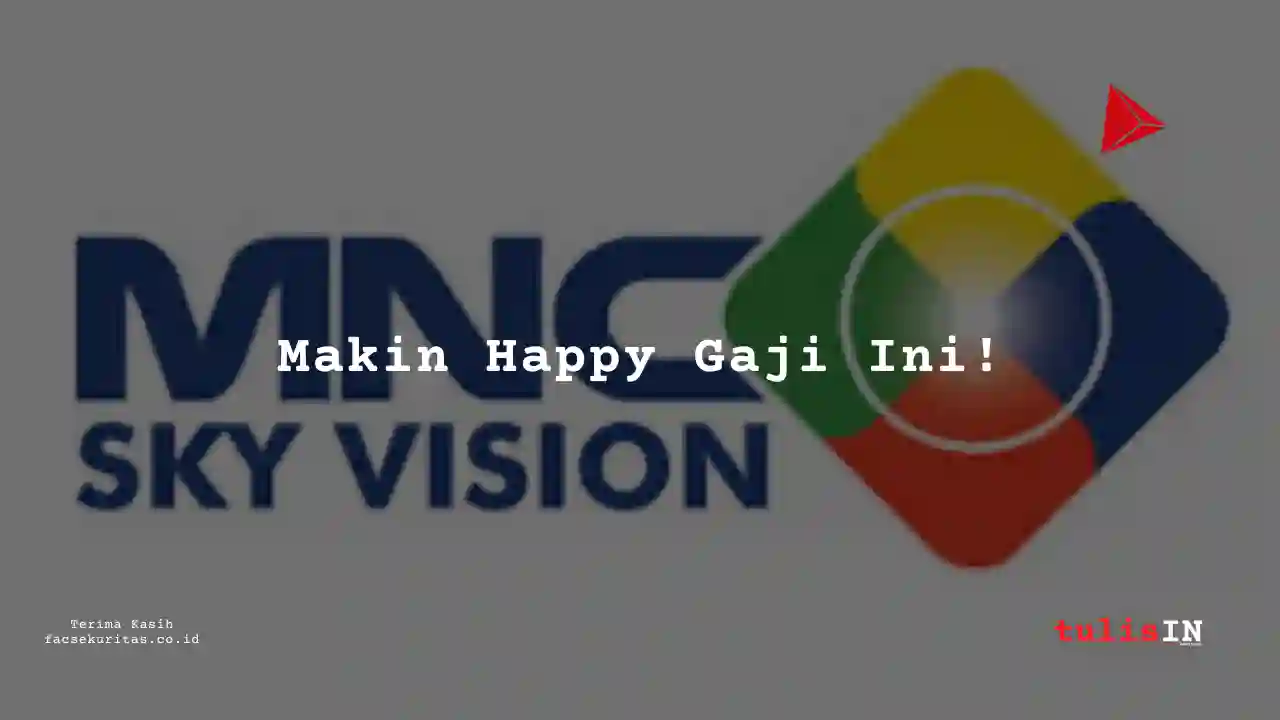 Berapa Gaji Management Product, QC MNC Sky Vision 2024?