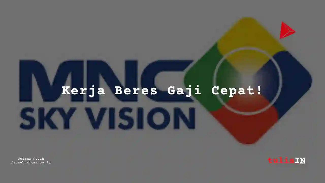 Berapa Gaji Logistik & Transportasi MNC Sky Vision 2024?