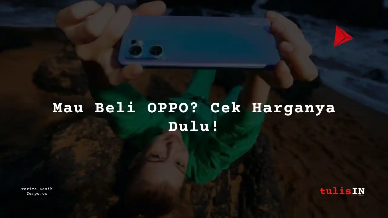 Berapa Harga OPPO A57 2025?