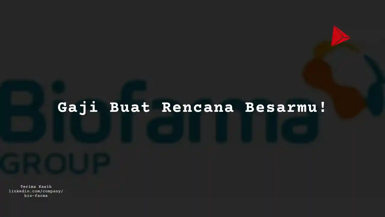 Berapa Gaji Profesional PT Bio Farma 2024?