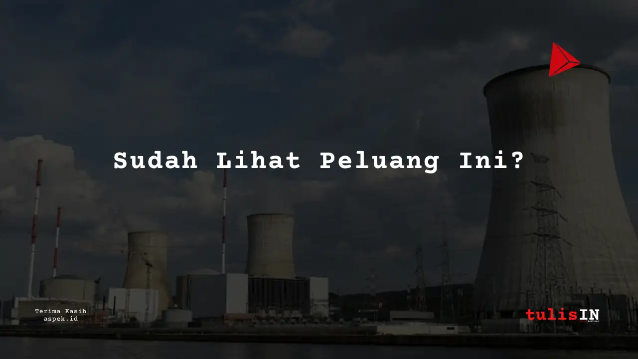 Berapa Gaji Reservoir Engineer Industri Nuklir Indonesia 2025?