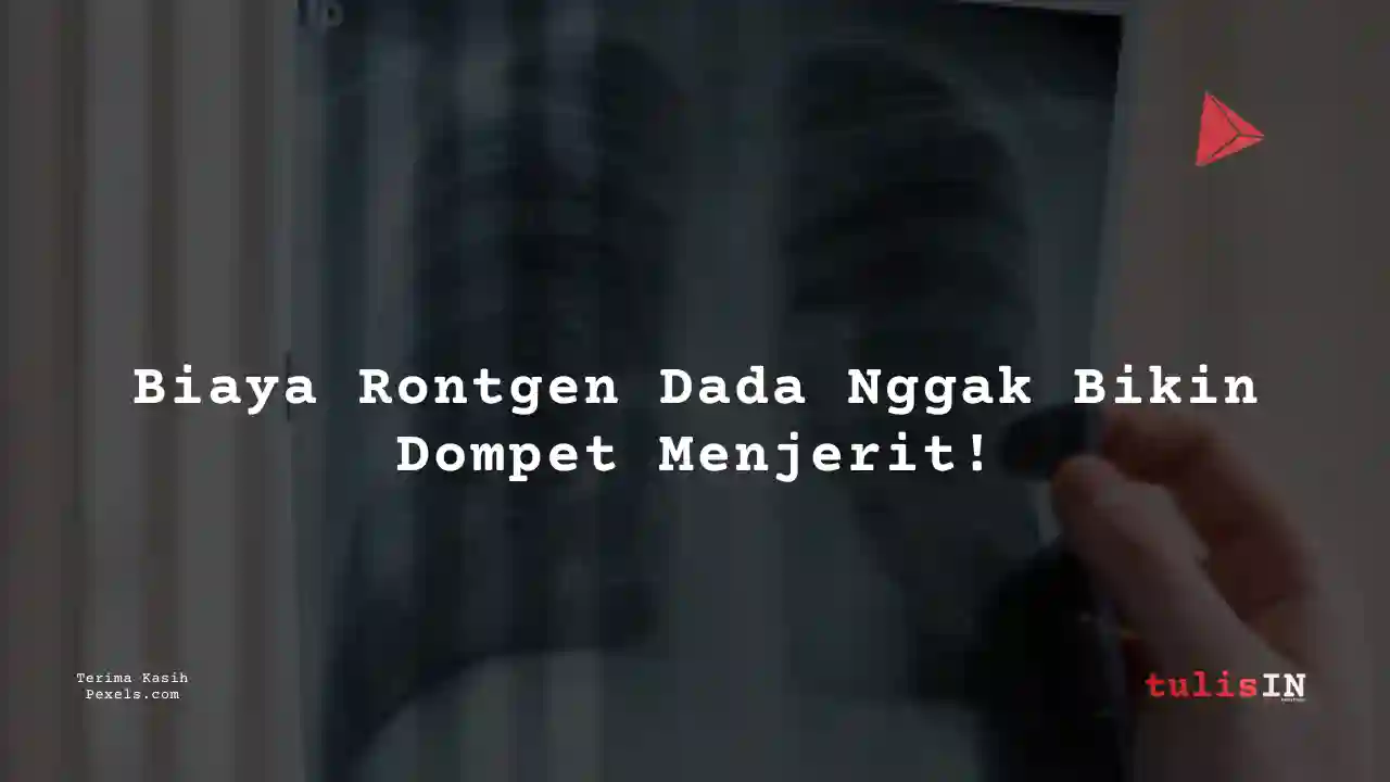 Berapa Harga Rontgen Dada Mandaya Royal Hospital Puri 2023?