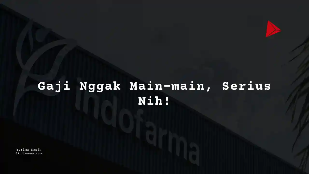Berapa Gaji Site Manager PT Indonesia Farma Tbk 2024?