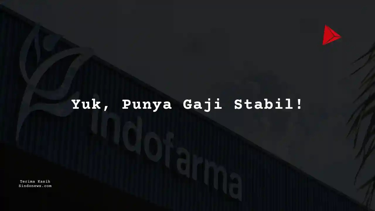 Berapa Gaji Teknisi PT Indonesia Farma Tbk 2024?