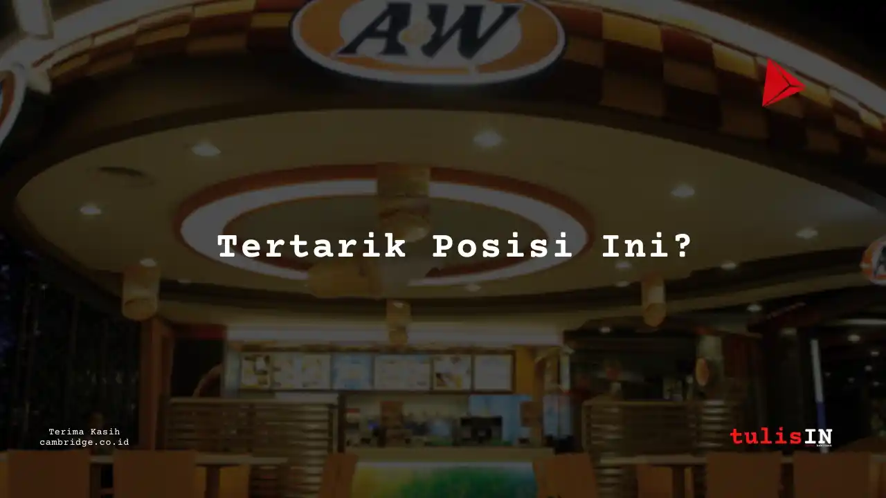 Berapa Gaji Helper Dapur A&W 2025?