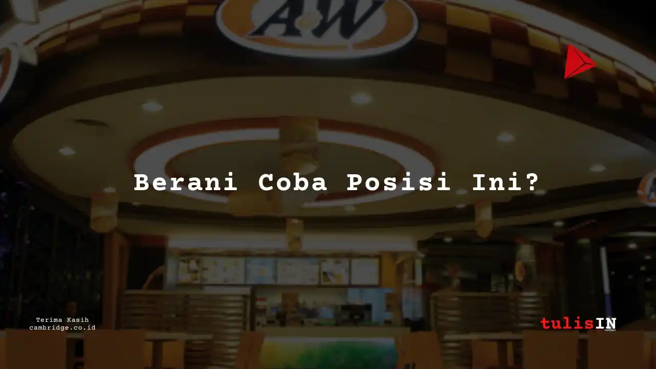Berapa Gaji Manager Restoran A&W 2025?